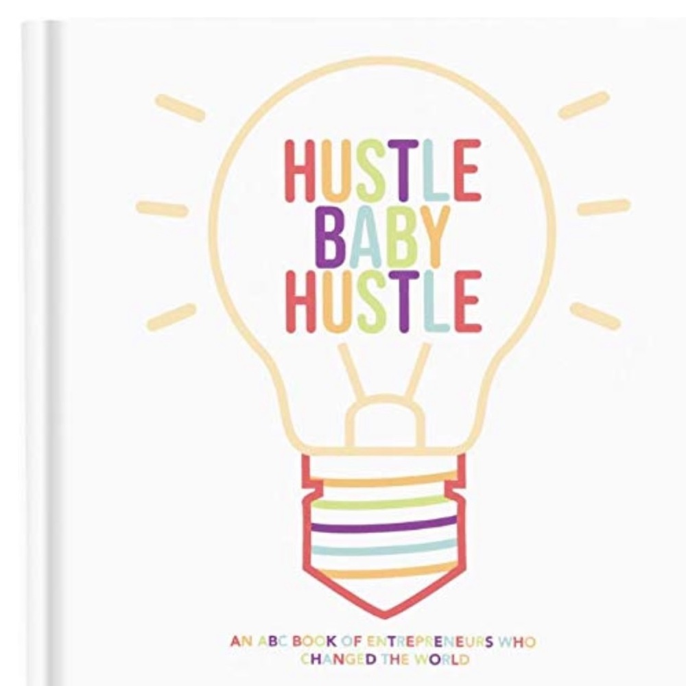 Hustle Baby Hustle ABCs book